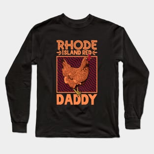 Rhode Island Red Daddy Long Sleeve T-Shirt